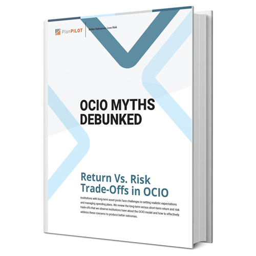 OCIO Myths Debunked - Return Vs. Risk Trade-Offs in OCIO